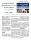 Incentive-Based Management
by John M. Collard, Strategic Management Partners, Inc., 
published by 8a Magazine