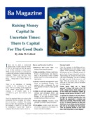 Raise Money Capital
by John M. Collard, Strategic Management Partners, Inc., 
published by 8a Magazine